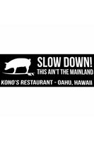 Kono's Slow Down Sticker