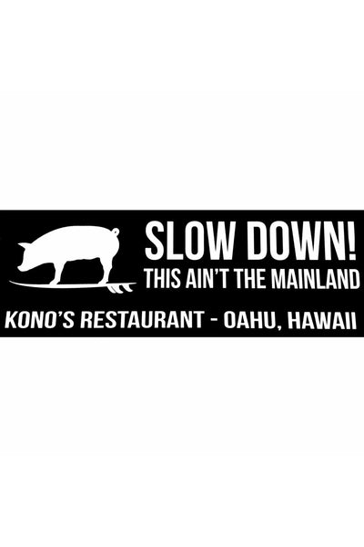 Kono's Slow Down Sticker